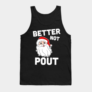 Better not Pout Santa Claus Tank Top